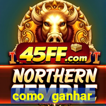 como ganhar dinheiro jogando gratis